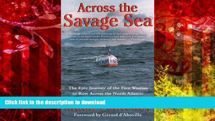 Hardcover Across the Savage Sea: The Epic Journey of the First Woman to Row Across the North