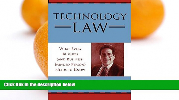 Online Mark Grossman Technology Law, What Every Business (And Business-Minded Person) Needs to