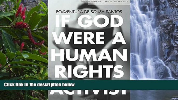 Buy Boaventura Santos If God Were a Human Rights Activist (Stanford Studies in Human Rights) Full