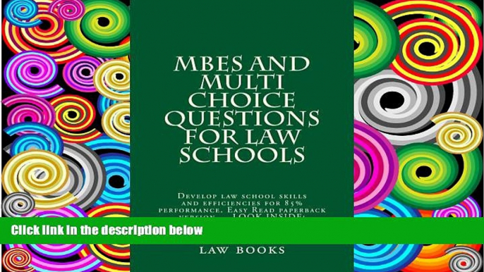 Best Price MBEs and Multi Choice Questions for law schools: Develop law school skills and