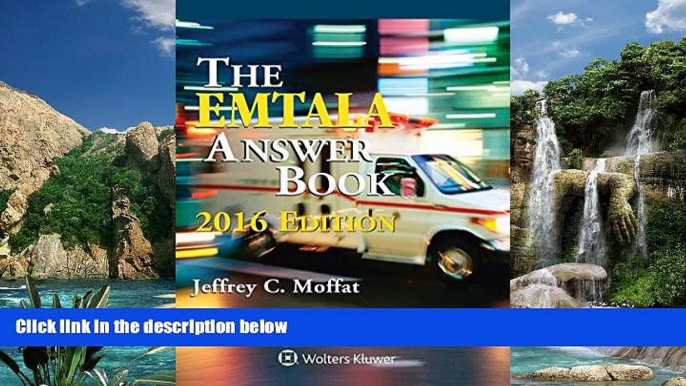 Buy Jeffrey C. Moffat EMTALA Answer Book, 2016 Edition Audiobook Download