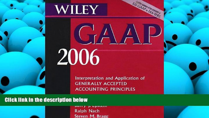 Best Price Wiley GAAP Interpretation and Application of Generally Accepted Accounting Principles