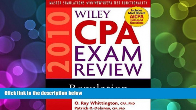 Buy Patrick R. Delaney Wiley CPA Exam Review 2010, Regulation (Wiley CPA Examination Review: