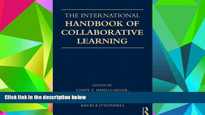 Buy  The International Handbook of Collaborative Learning (Educational Psychology Handbook) Full