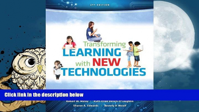 Online Robert W. Maloy Transforming Learning with New Technologies Plus Video-Enhanced Pearson