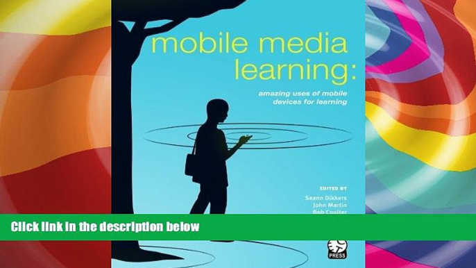 Price Mobile Media Learning: amazing uses of mobile devices for learning Seann Dikkers For Kindle