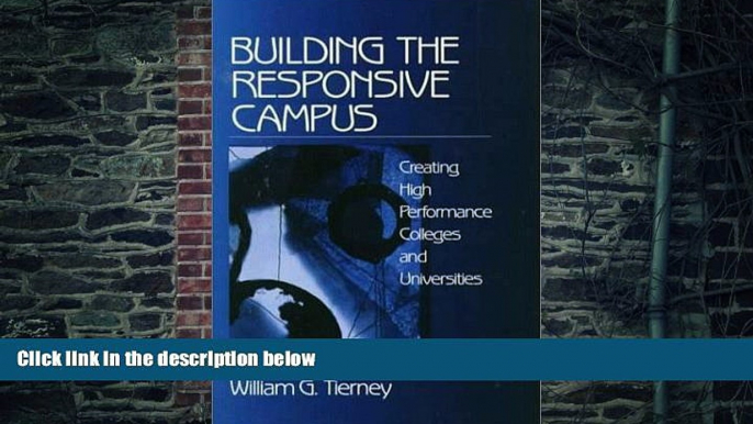 Buy NOW  Building the Responsive Campus: Creating High Performance Colleges and Universities