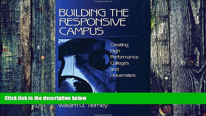 Buy NOW  Building the Responsive Campus: Creating High Performance Colleges and Universities