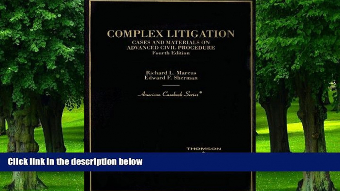 Buy NOW  Complex Litigation: Cases And Materials On Advanced Civil Procedure (American Casebook