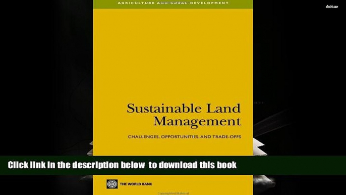 PDF [FREE] DOWNLOAD  Sustainable Land Management: Challenges, Opportunities, and Trade-Offs