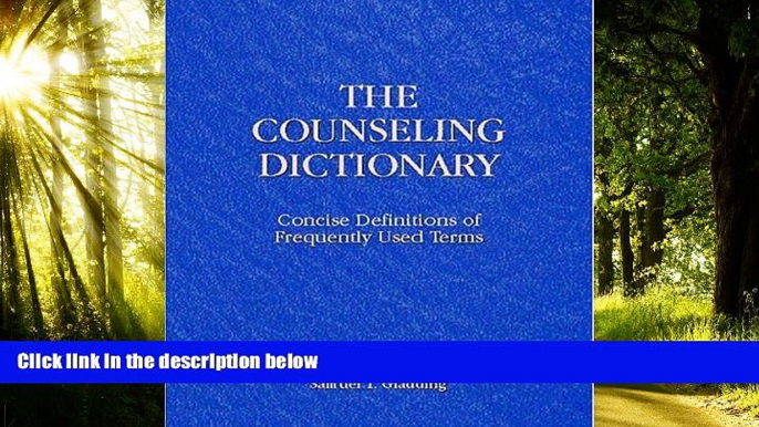 Price Counseling Dictionary, The: Concise Definitions of Frequently Used Terms Samuel T. Gladding