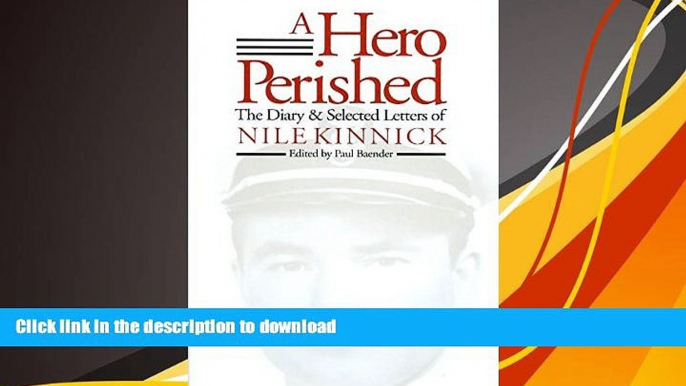 Epub A Hero Perished: The Diary and Selected Letters of Nile Kinnick