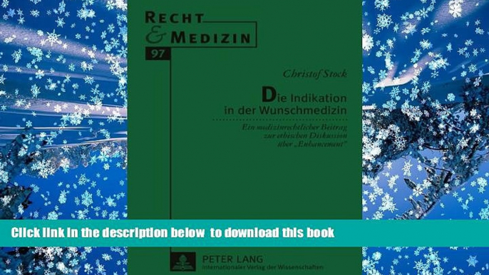 BEST PDF  Die Indikation in der Wunschmedizin: Ein medizinrechtlicher Beitrag zur ethischen