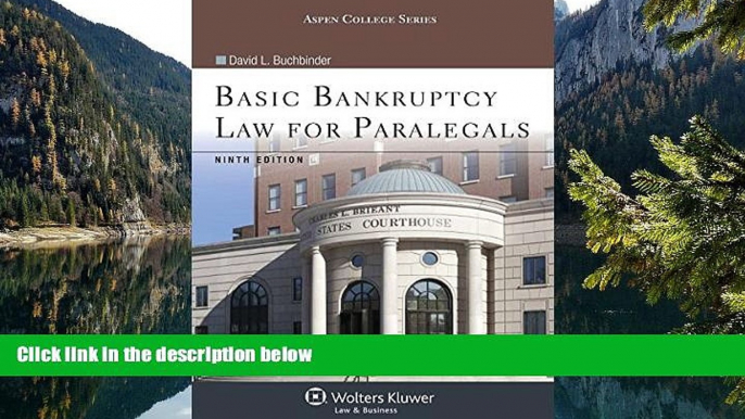 Buy David L. Buchbinder Basic Bankruptcy Law for Paralegals, Ninth Edition (Aspen College)