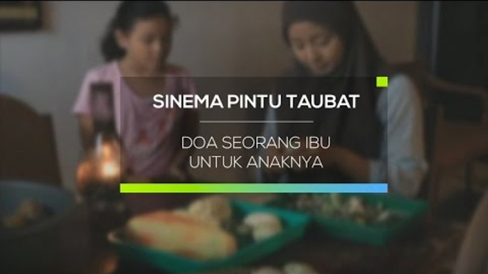 Sinema Pintu Taubat - Doa Seorang Ibu Untuk Anaknya