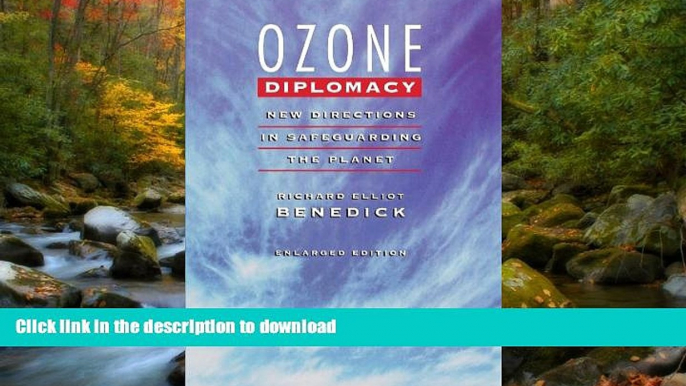 BEST PDF  Ozone Diplomacy: New Directions in Safeguarding the Planet, Enlarged Edition (Harvard