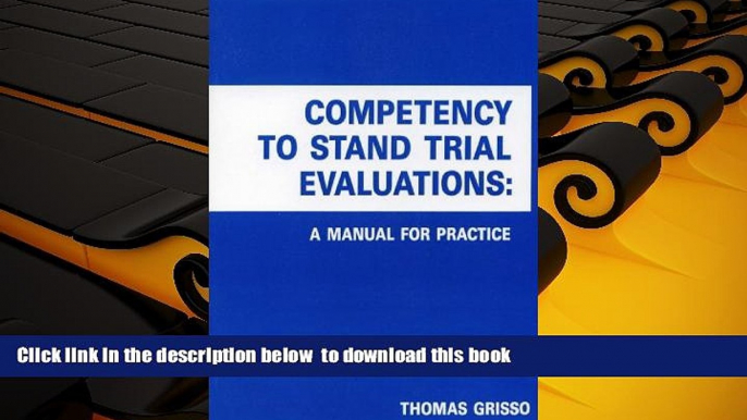 BEST PDF  Competency to Stand Trial Evaluations: A Manual for Practice FOR IPAD