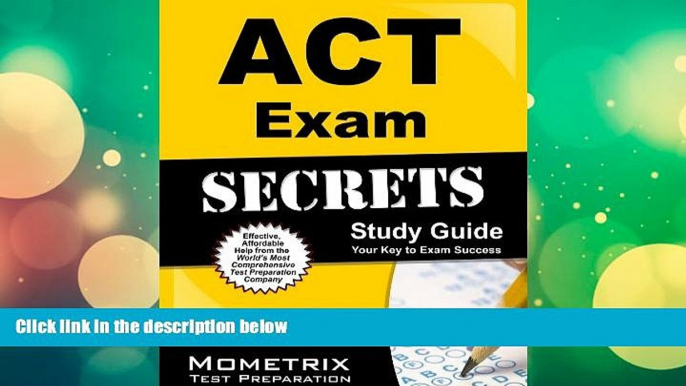 Pre Order ACT Exam Secrets Study Guide: ACT Test Review for the ACT Test ACT Exam Secrets Test