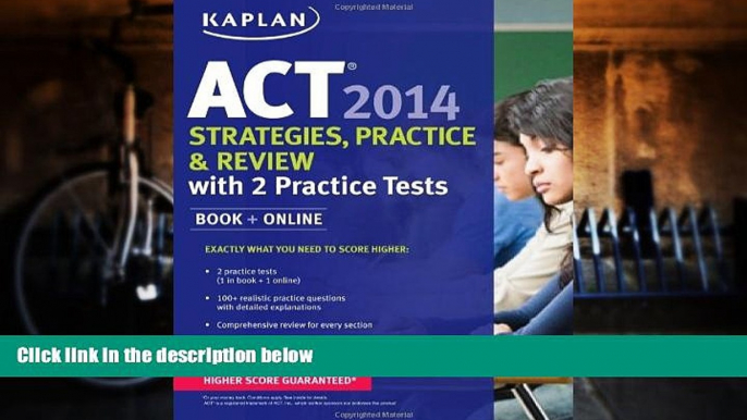 Buy Kaplan Kaplan ACT 2014 Strategies, Practice, and Review with 2 Practice Tests: book + online