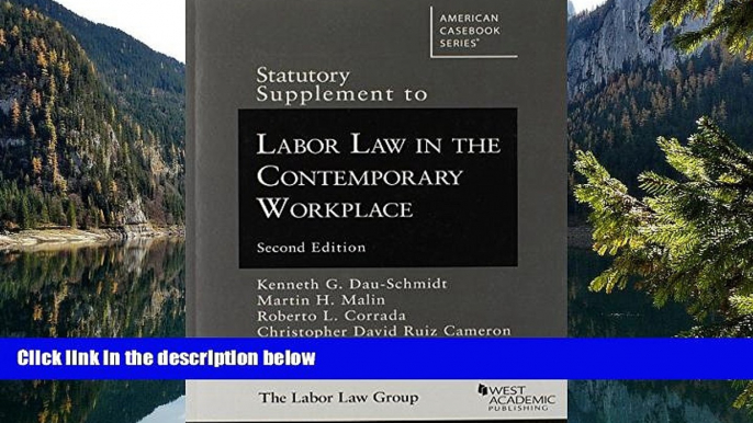 Buy Kenneth Dau-Schmidt Statutory Supplement to Labor Law in the Contemporary Workplace (American