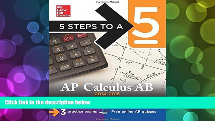 Buy William Ma 5 Steps to a 5 AP Calculus AB, 2014-2015 Edition (5 Steps to a 5 on the Advanced