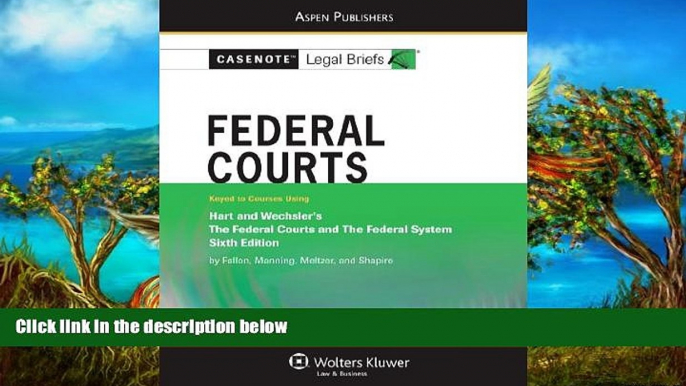 Online Casenote Legal Briefs Casenote Legal Briefs Federal Courts: Hart   Wechsler 6e (Casenote