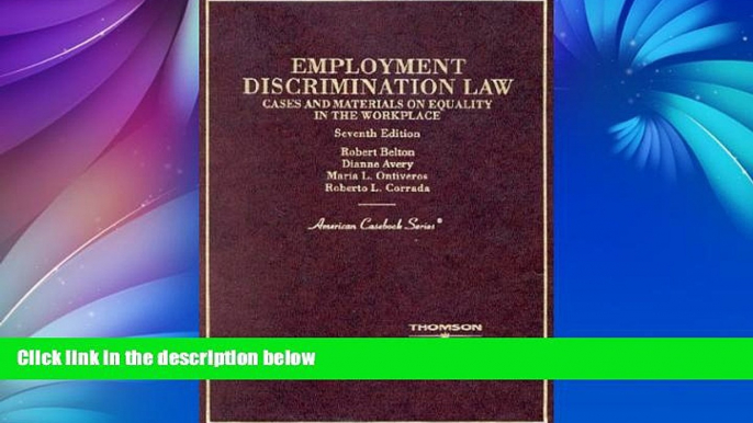 Buy Robert Belton Employment Discrimination Law: Cases and Materials on Equality in the Workplace