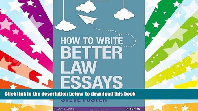 BEST PDF  How to Write Better Law Essays: Tools   Techniques for Success in Exams   Assignments