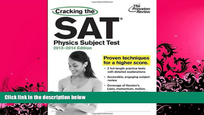 Online Princeton Review Cracking the SAT Physics Subject Test, 2013-2014 Edition (College Test