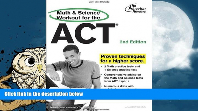 Online Princeton Review Math and Science Workout for the ACT, 2nd Edition (College Test