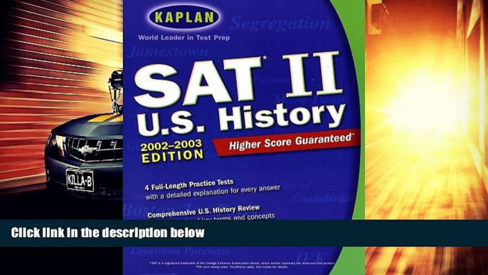 Buy Kaplan Kaplan SAT II: U.S. History 2002-2003 Edition (Kaplan SAT Subject Tests: U.S. History)