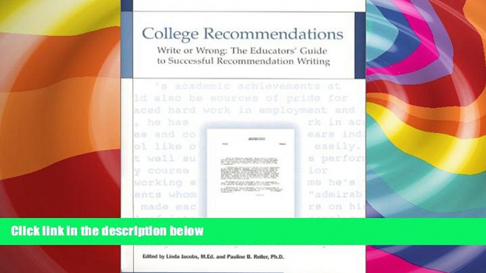 Online Linda Jacobs College Recommendations  Write or Wrong: The Educators  Guide to Successful