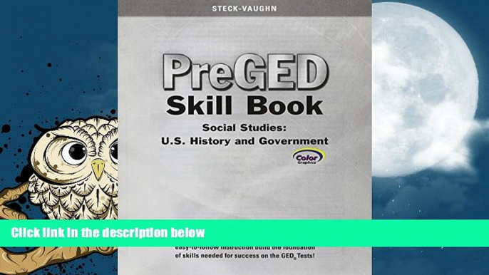 Online STECK-VAUGHN Steck-Vaughn Pre-GED Skills Book: Student Edition (10 pack) Social Studies