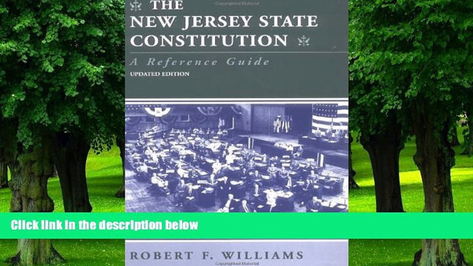 Buy NOW  The New Jersey State Constitution: A Reference Guide Robert F. Williams  Full Book