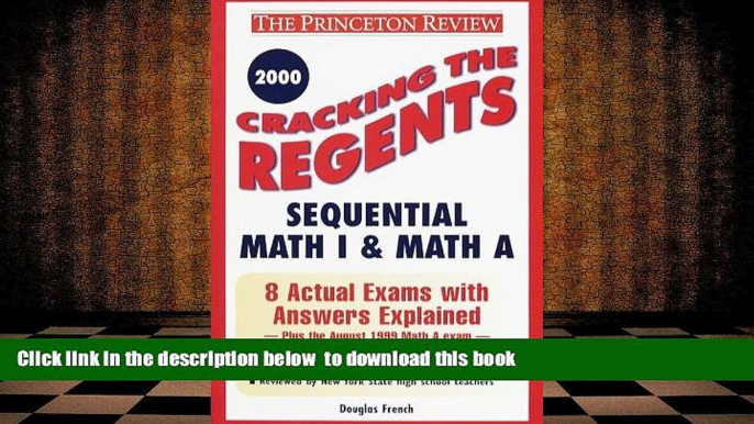 READ book  Cracking the Regents Sequential Math I   Math A, 2000 Edition (Princeton Review Series)