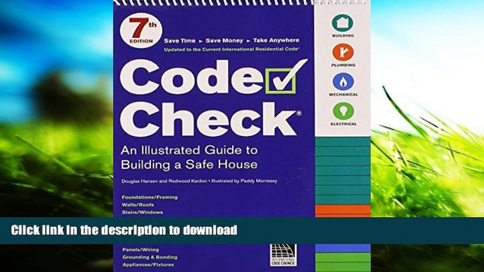 READ book  Code Check: 7th Edition (Code Check: An Illustrated Guide to Building a Safe House)