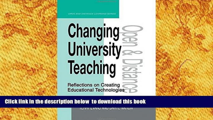 READ book  Changing University Teaching: Reflections on Creating Educational Technologies (Open