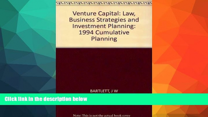 PDF  Venture Capital: Law, Business Strategies, and Investment Planning, 1994 Cumulative