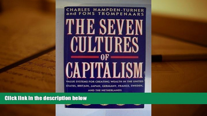 Pre Order The Seven Cultures of Capitalism: Value Systems for Creating Wealth in Britain, the