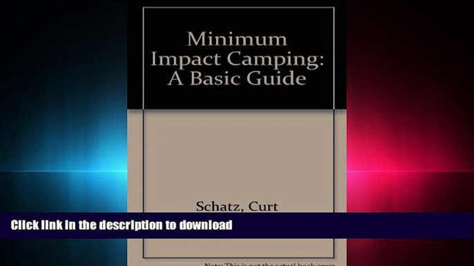 Hardcover Minimum Impact Camping: A Basic Guide On Book