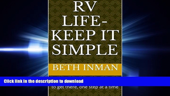 Hardcover RV LIFE- KEEP IT SIMPLE: From S B to Mobile RV...how to get there, one step at a time