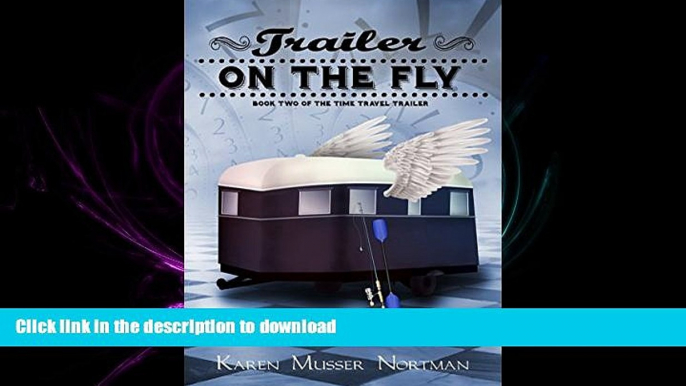 Pre Order Trailer on the Fly (The Time Travel Trailer Book 2) On Book