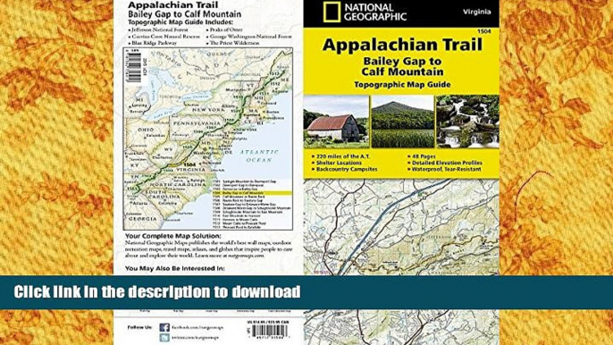 Hardcover Appalachian Trail, Bailey Gap to Calf Mountain [Virginia] (National Geographic Trails