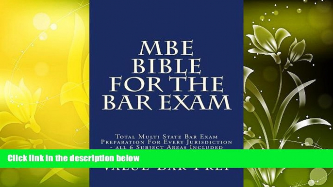 Buy Value Bar Prep MBE Bible For The Bar Exam: Total Multi State Bar Exam Preparation For Every