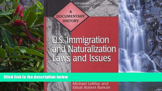 Buy  U.S. Immigration and Naturalization Laws and Issues: A Documentary History (Primary Documents