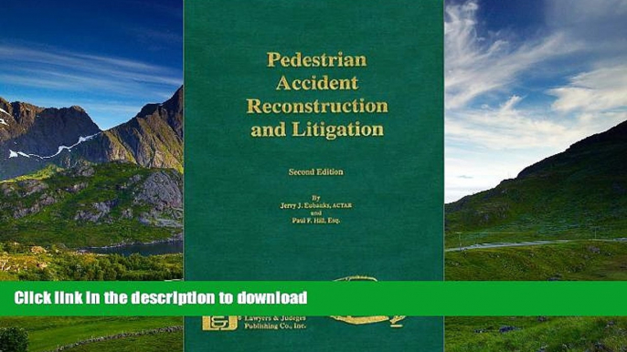 PDF [DOWNLOAD] Pedestrian Accident Reconstruction and Litigation, Second Edition TRIAL EBOOK