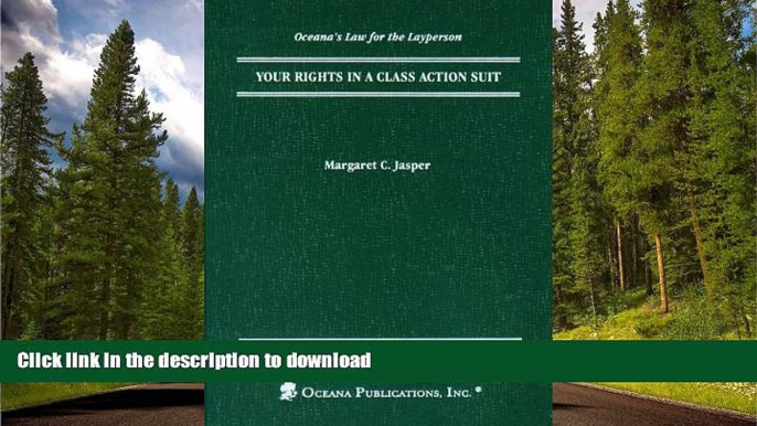 PDF [DOWNLOAD] Your Rights in a Class Action Suit (Legal Almanac Series) FOR IPAD