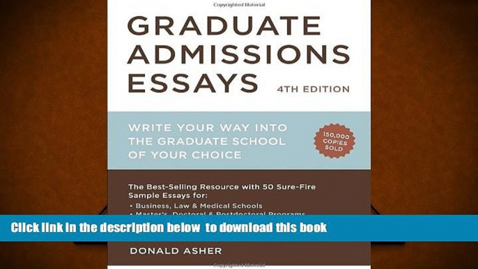 READ book  Graduate Admissions Essays, Fourth Edition: Write Your Way into the Graduate School of