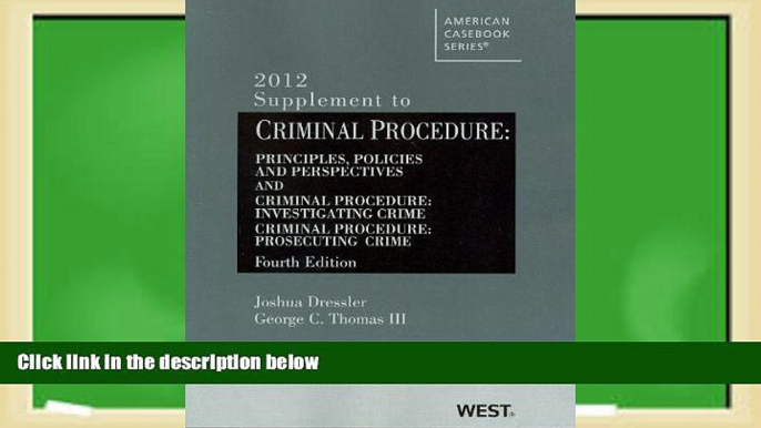 Buy Joshua Dressler Criminal Procedure, Principles, Policies and Perspectives, 4th, 2012