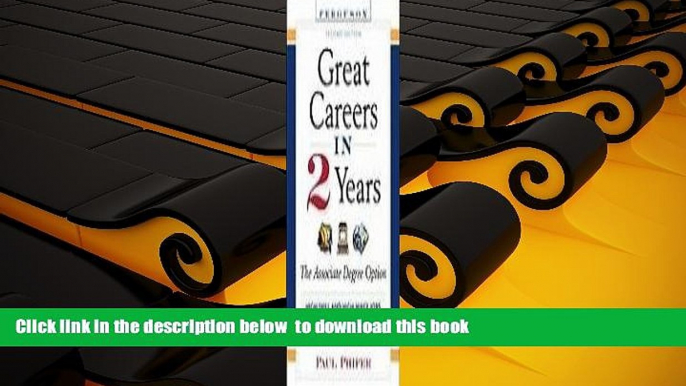 READ book  Great Careers in 2 Years, 2nd Edition: The Associate Degree Option (Great Careers in 2